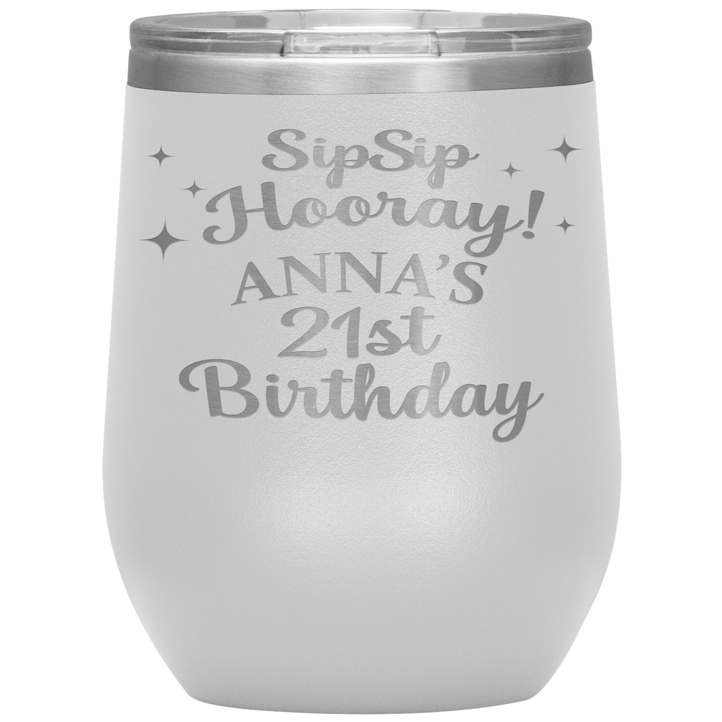 Sip Sip Hooray 21st Birthday Tumbler