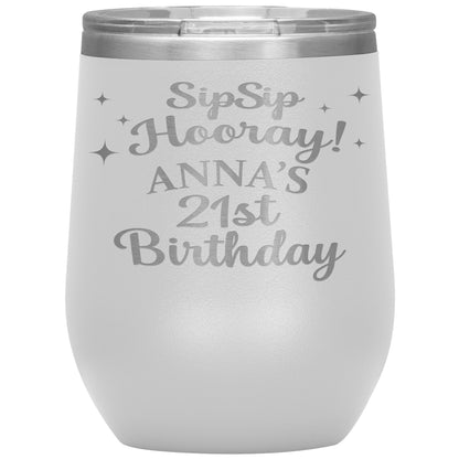 Sip Sip Hooray 21st Birthday Tumbler