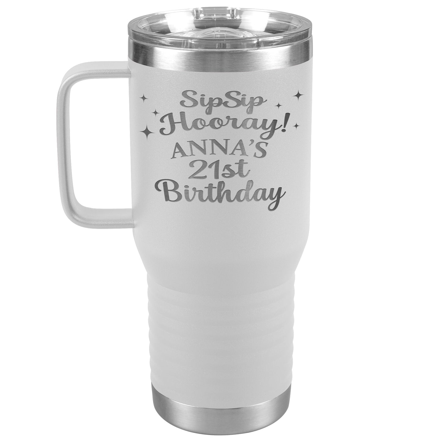 Sip Sip Hooray 21st Birthday Tumbler