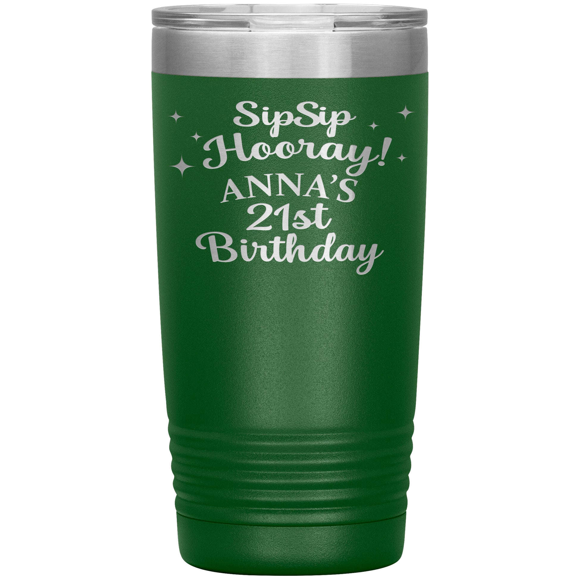 Sip Sip Hooray 21st Birthday Tumbler