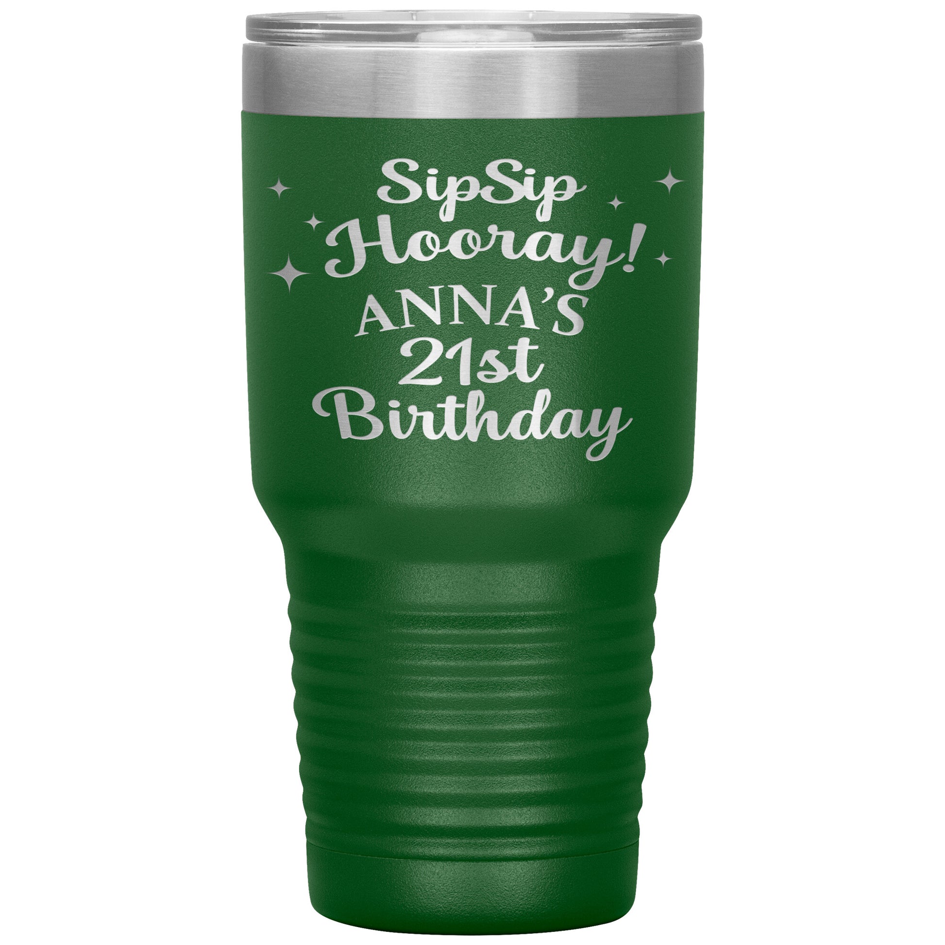 Sip Sip Hooray 21st Birthday Tumbler