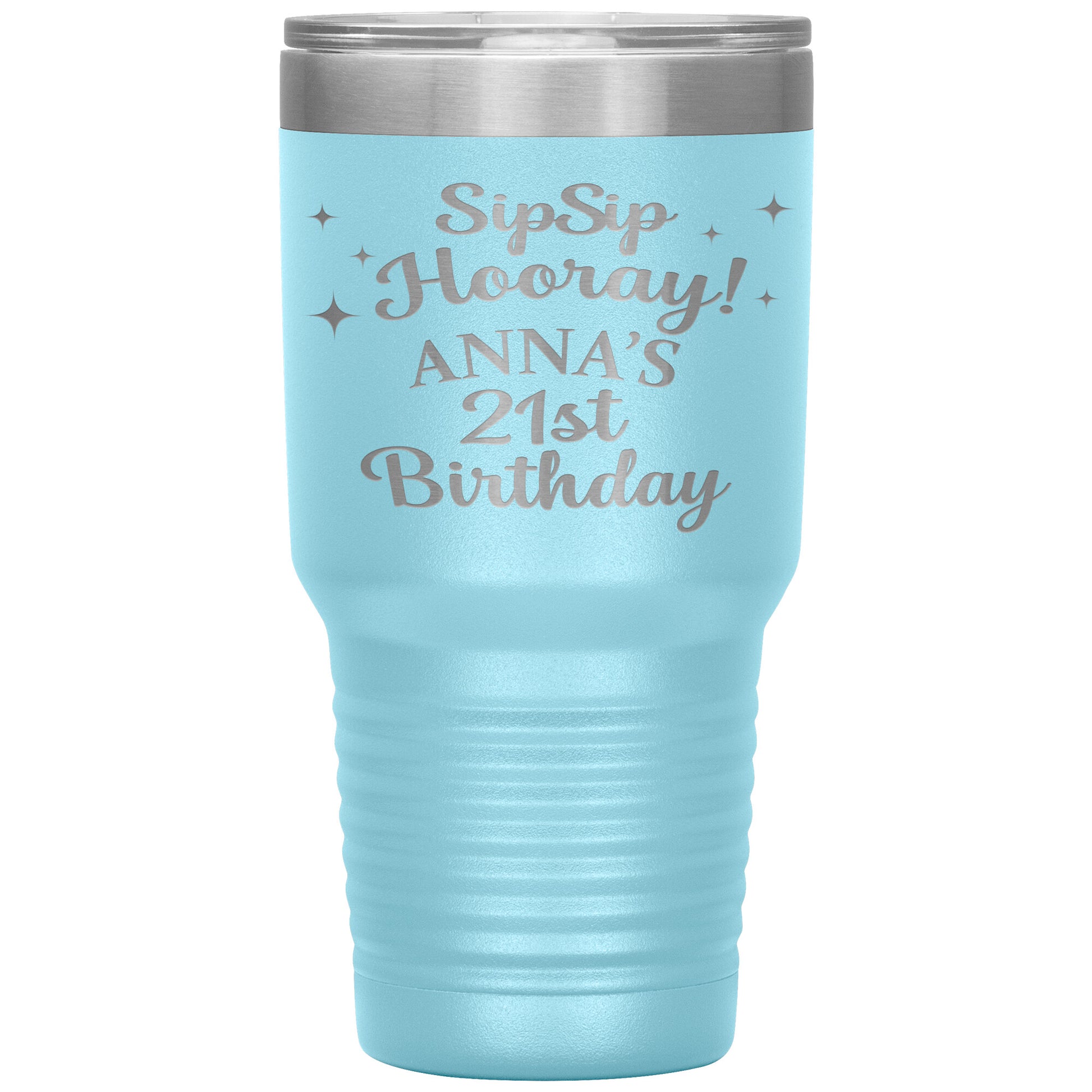 Sip Sip Hooray 21st Birthday Tumbler