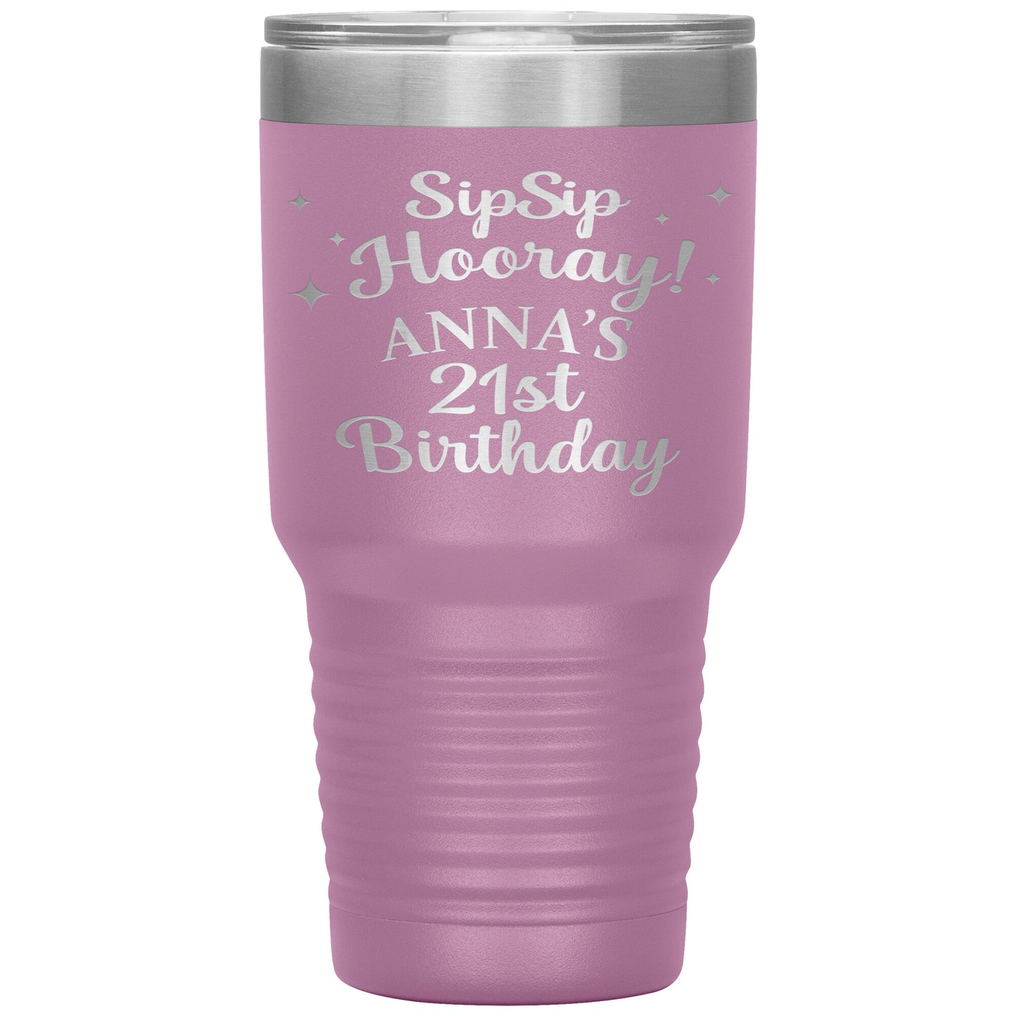 Sip Sip Hooray 21st Birthday Tumbler