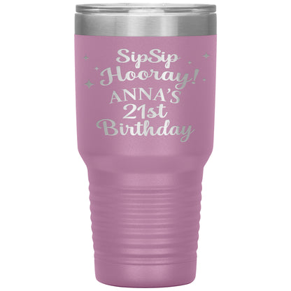 Sip Sip Hooray 21st Birthday Tumbler