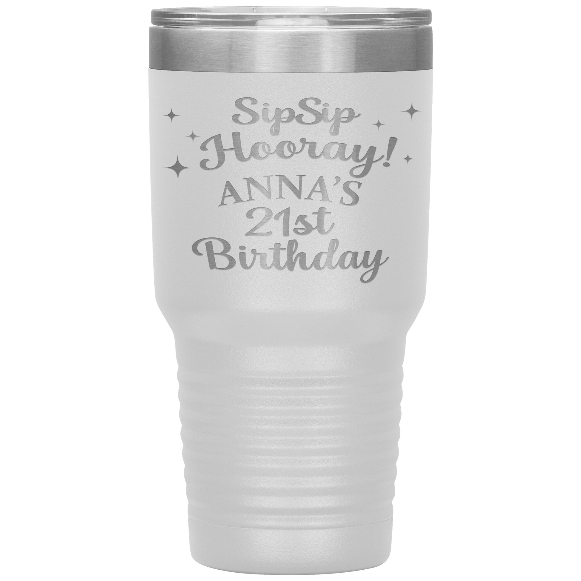 Sip Sip Hooray 21st Birthday Tumbler