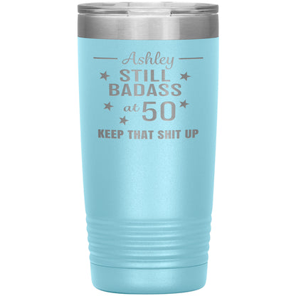 Still Badass at 50 Tumbler