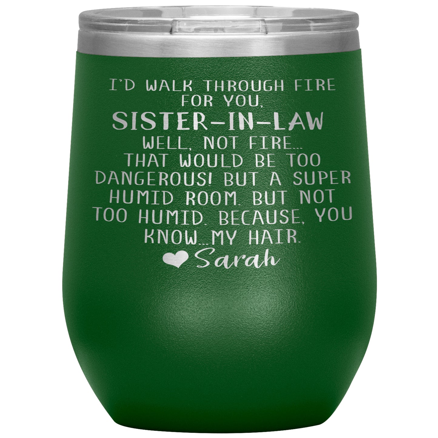 Walk Through Fire Sister-in-Law Tumbler