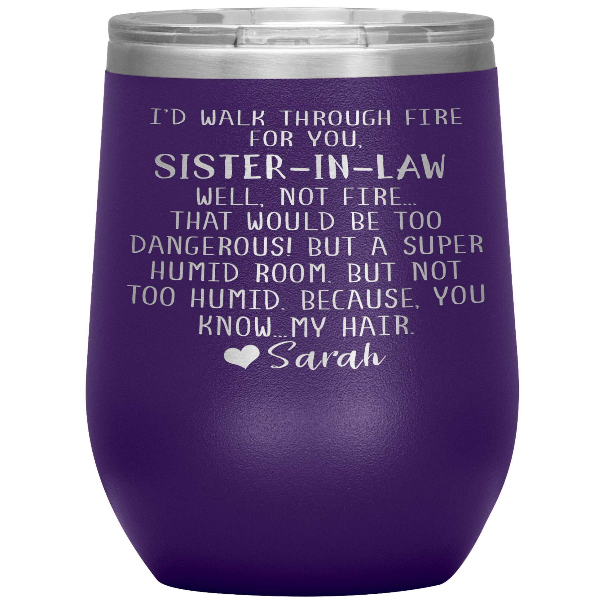 Walk Through Fire Sister-in-Law Tumbler