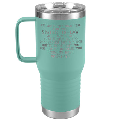 Walk Through Fire Sister-in-Law Tumbler