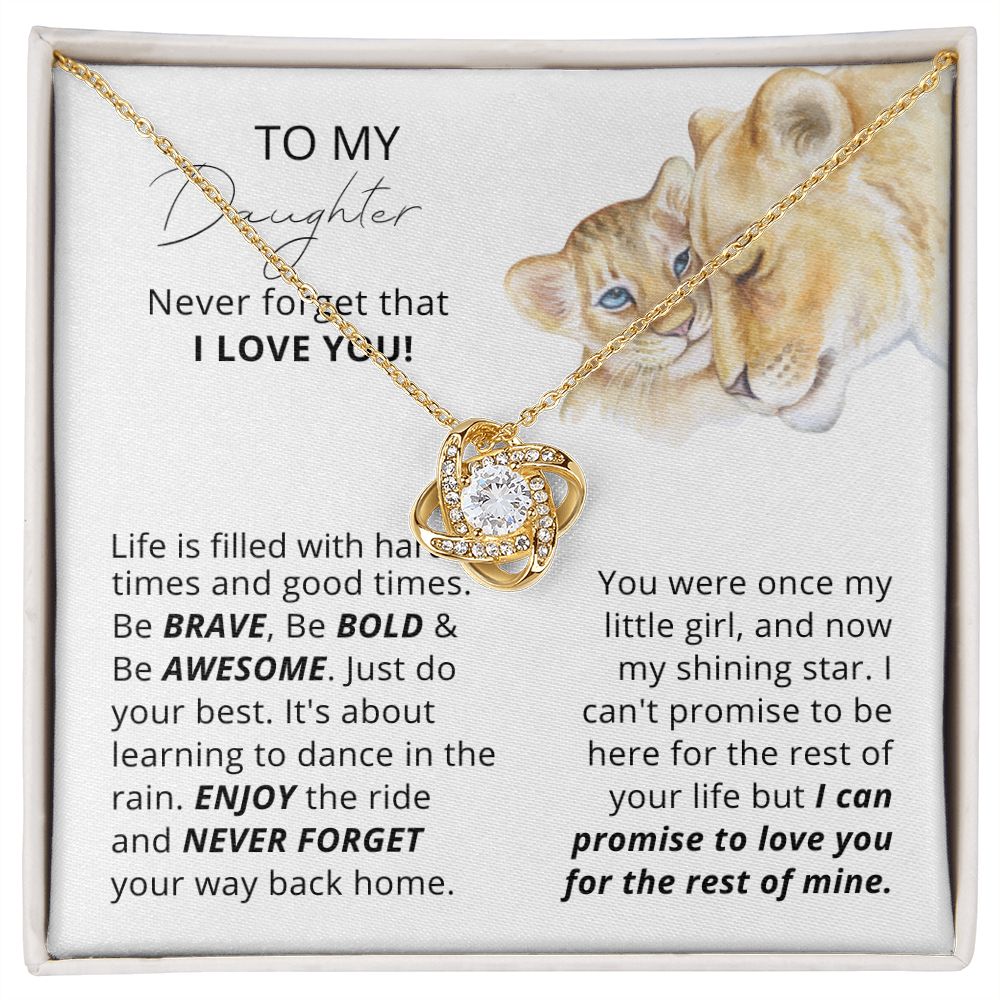 To My Daughter Never Forget that I Love You Love Knot Necklace