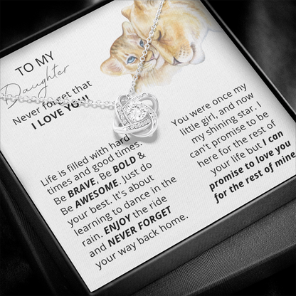 To My Daughter Never Forget that I Love You Love Knot Necklace
