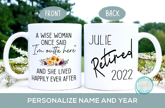 A Wise Woman Said Retirement Floral Mug