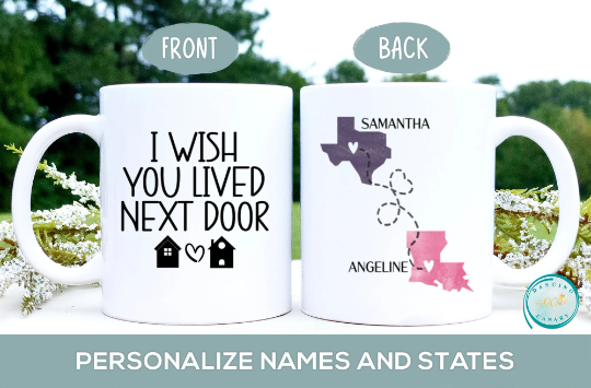 I Wish You Lived Next Door Mug