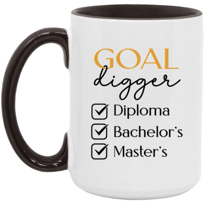 Goal Digger Coffee Mug, Master's Degree MBA Graduation