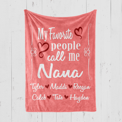 My Favorite People Call Me Nana Blanket