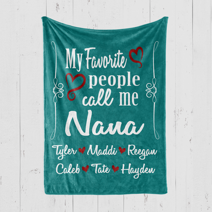 My Favorite People Call Me Nana Blanket