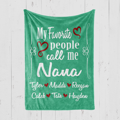 My Favorite People Call Me Nana Blanket