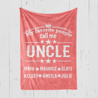 My Favorite People Call Me Uncle Blanket