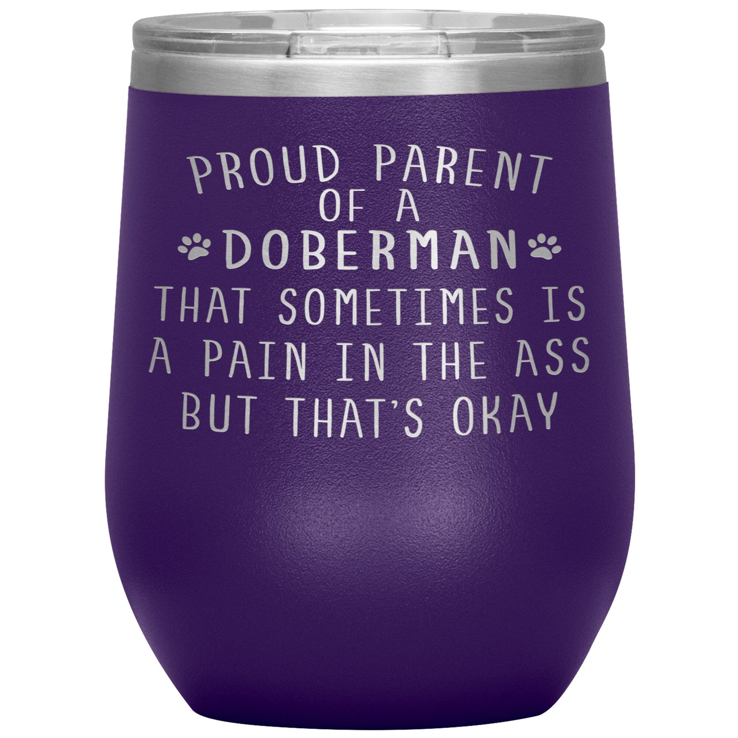 Proud Parent of a Doberman Tumbler