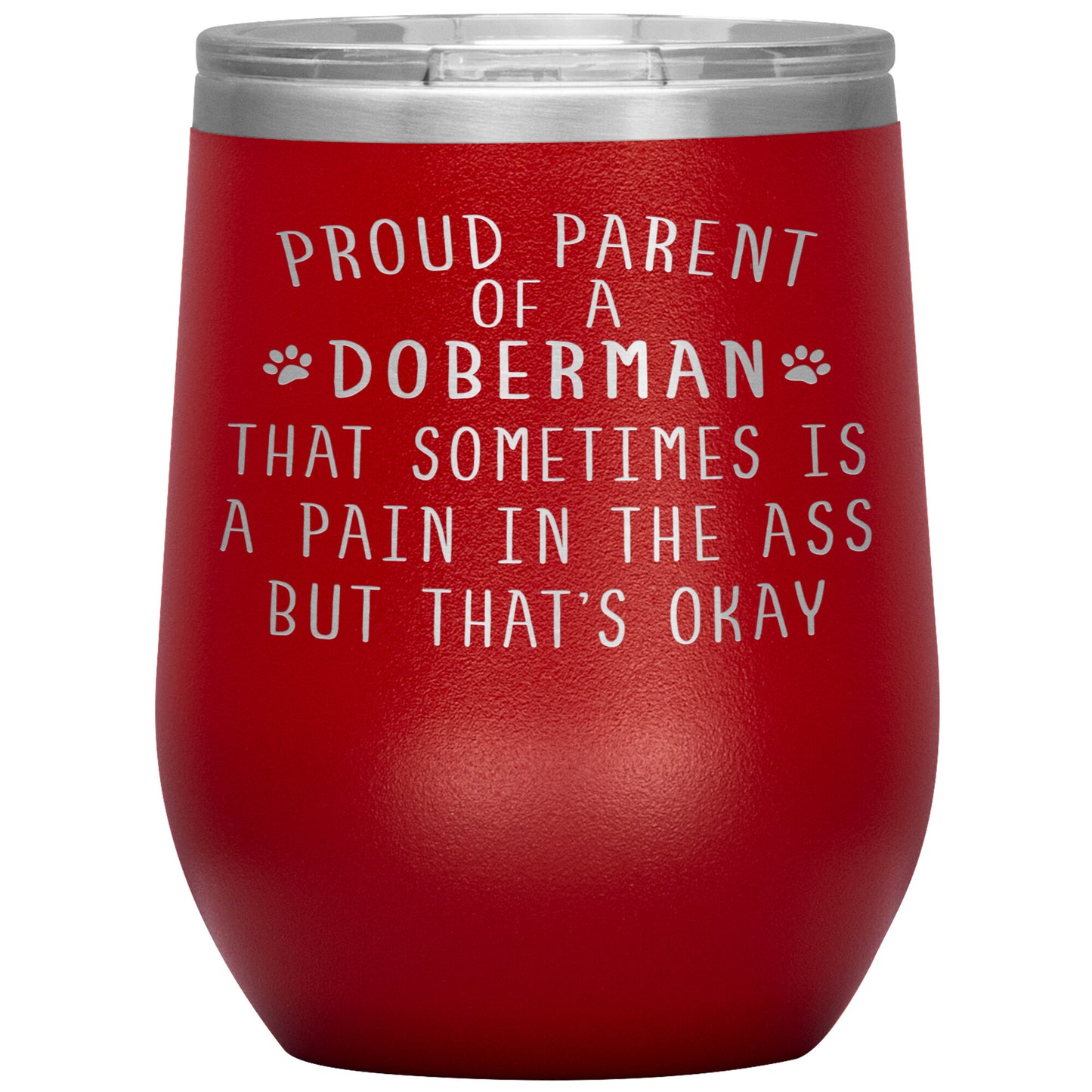 Proud Parent of a Doberman Tumbler