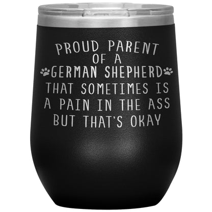 Proud Parent of a German Shepherd Tumbler