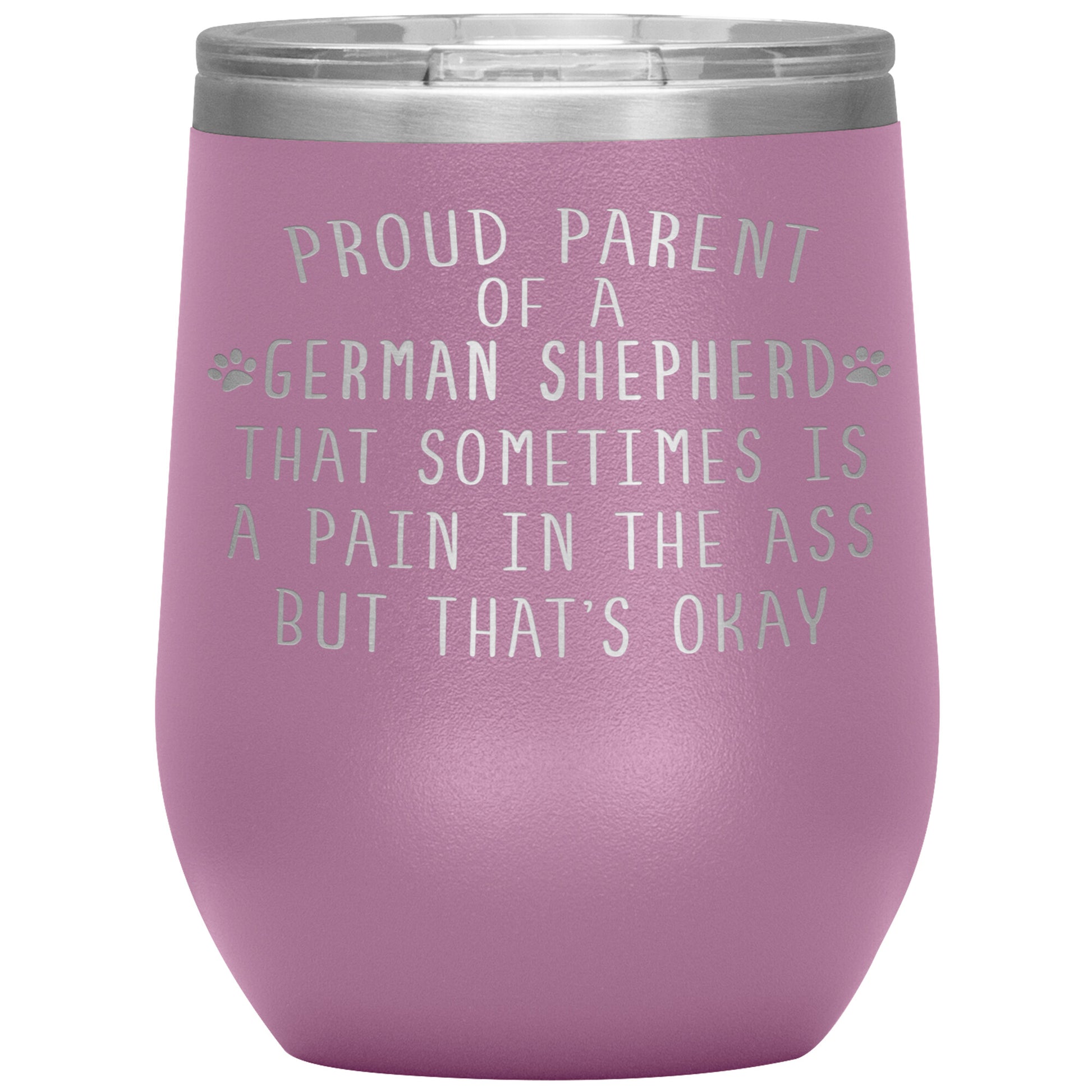 Proud Parent of a German Shepherd Tumbler