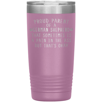 Proud Parent of a German Shepherd Tumbler