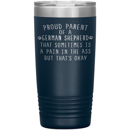 Proud Parent of a German Shepherd Tumbler