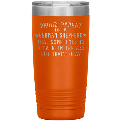 Proud Parent of a German Shepherd Tumbler