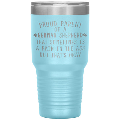 Proud Parent of a German Shepherd Tumbler