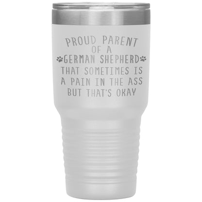 Proud Parent of a German Shepherd Tumbler