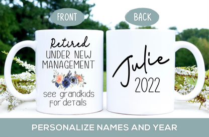 Retired Under New Management See Grandkids Mug